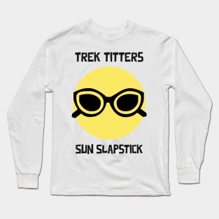 Trek Titters Sun Slapstick Summer Camping Long Sleeve T-Shirt